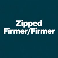 Zipped Firmer Firmer