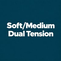 Soft Medium Dual Tension