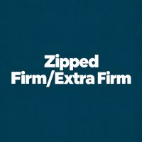 Zipped Firm Extra Firm